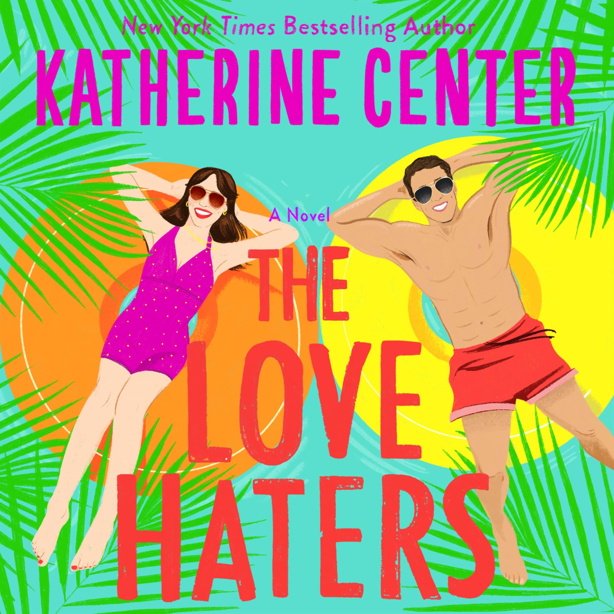 The Love Haters: A Novel