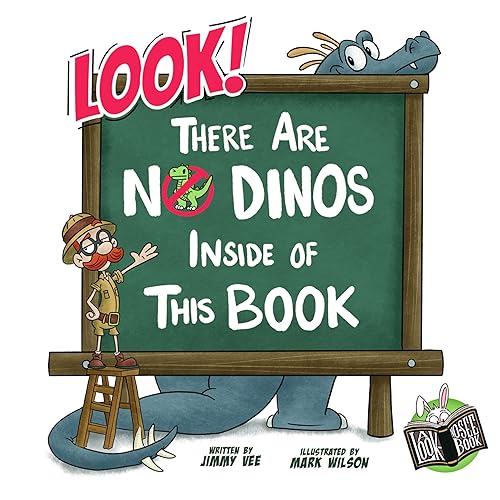 Look! There Are No Dinos Inside Of This Book