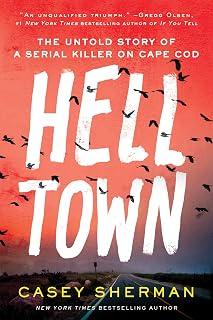 Helltown: Untold True Crime of Serial Killer Tony Costa on Cape Cod | Vonnegut, Mailer & Upcoming Amazon Series
