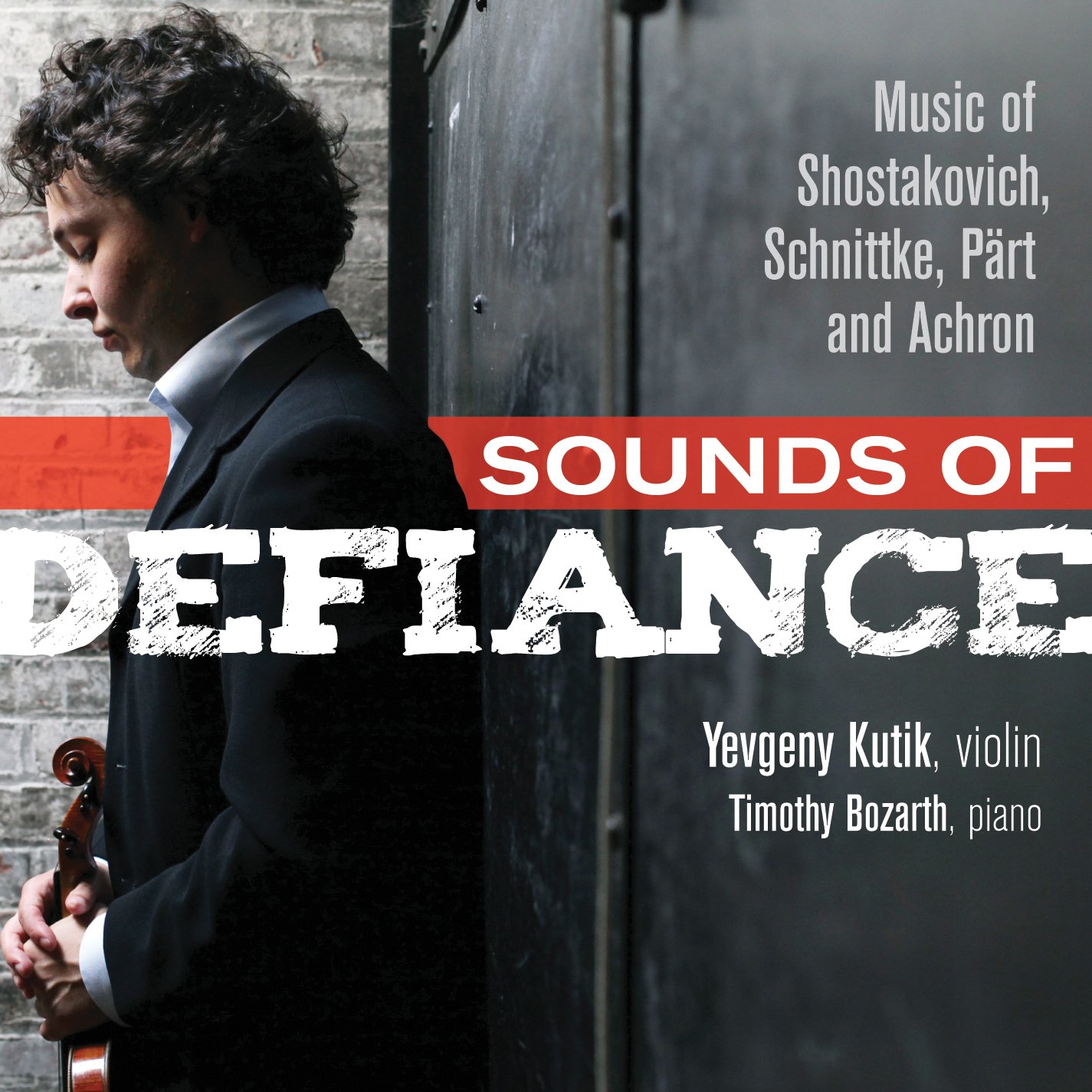Sounds of Defiance: Music of Shostakovitch, Schnittke, Pärt and Achron