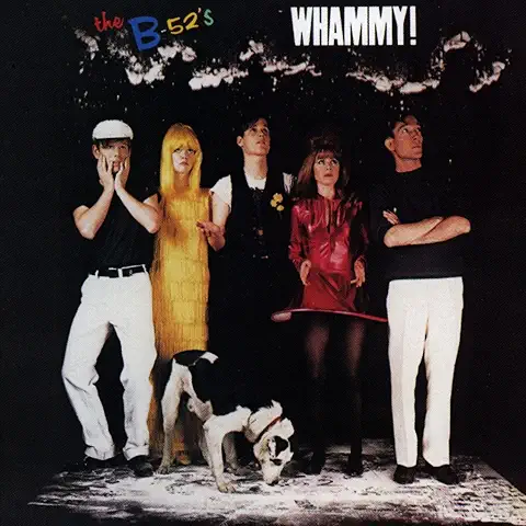 Whammy! by The B-52s