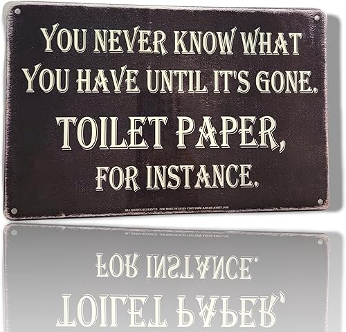 Miniatura 2 de AMERICAN WIT (You Never Know What You Have Until It's Gone. Papel higiénico, por ejemplo) Cartel de pared de metal divertido de 8 x 12 pulgadas