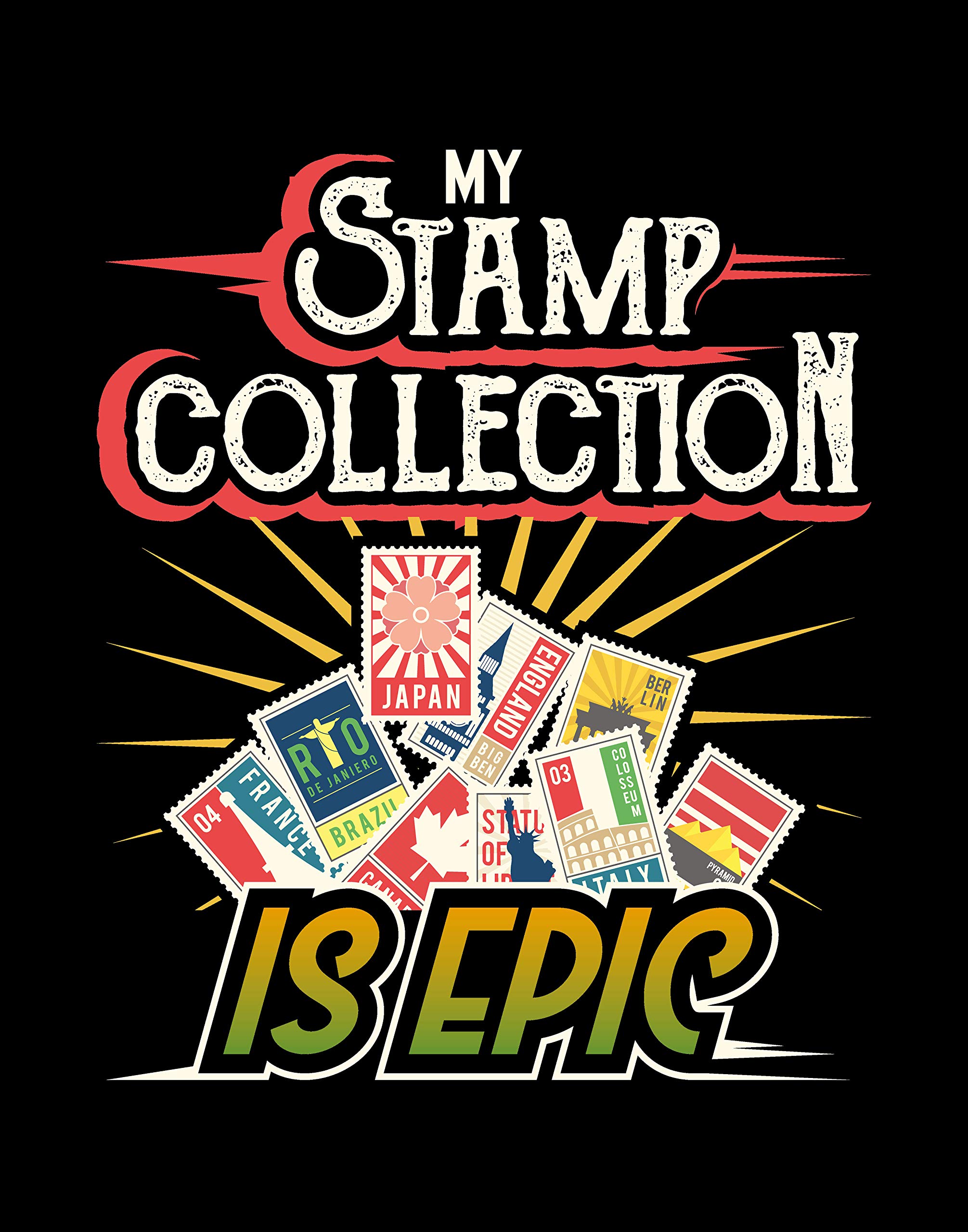 Ramini BrandsMy Stamp Collection is Epic - Wall Artwork - 11 x 14 Unframed Print - Great Gift for Postage Stamp Collectors, Mailman and Philately Lovers - Postal Office, Mancave Decor