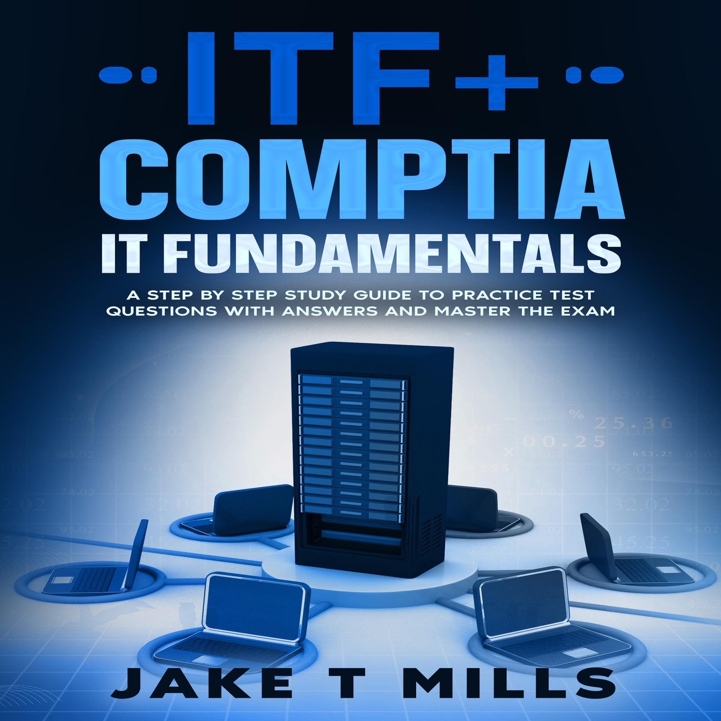 Cover art for ITF+ CompTIA IT Fundamentals