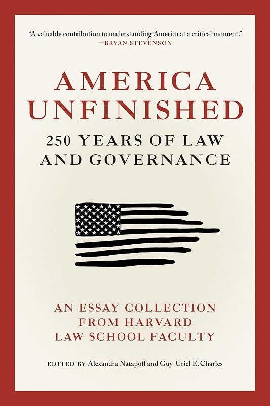 America Unfinished: 250 Years of Law and Governance