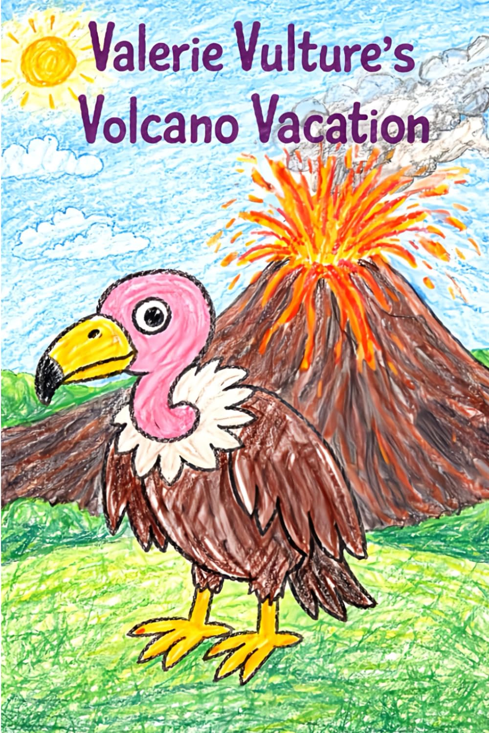 Valerie Vulture's Volcano Vacation: A Story About the Letter V (Little Letters, Big Adventures)
