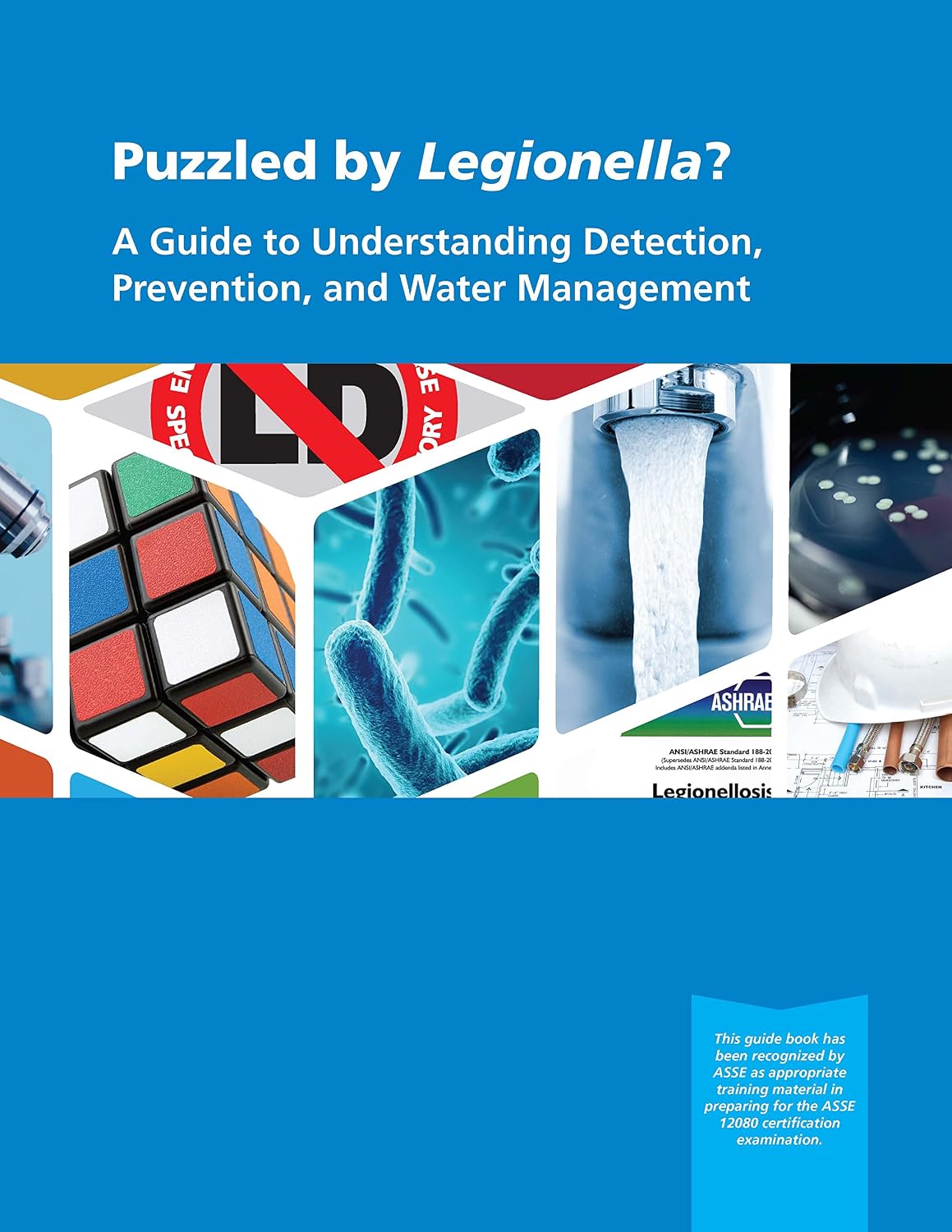 Puzzled by Legionella? A Guide to Understanding Detection, Prevention and Water Management