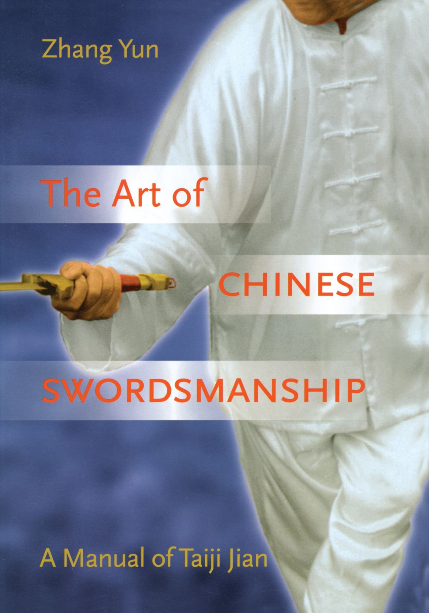 Buy The Art of Chinese Swordsmanship: The Manual of Taiji Jian — BookShops.in