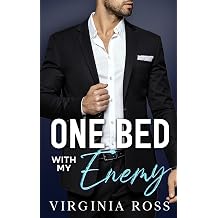 Only one Bed with my Enemy A Second Chance Opposites Attract Romance