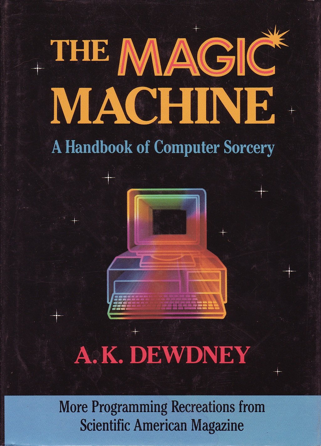 The Magic Machine: A Handbook of Computer Sorcery cover