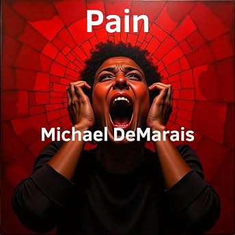 Pain Audiobook by Michael DeMarais episode artwork