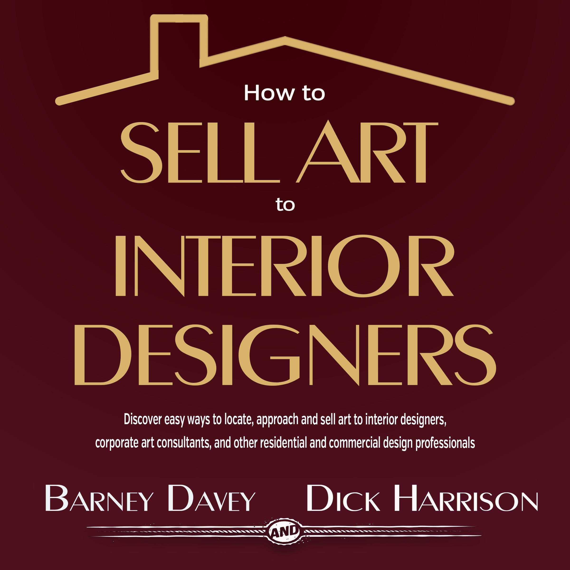 Cover art for How to Sell Art to Interior Designers