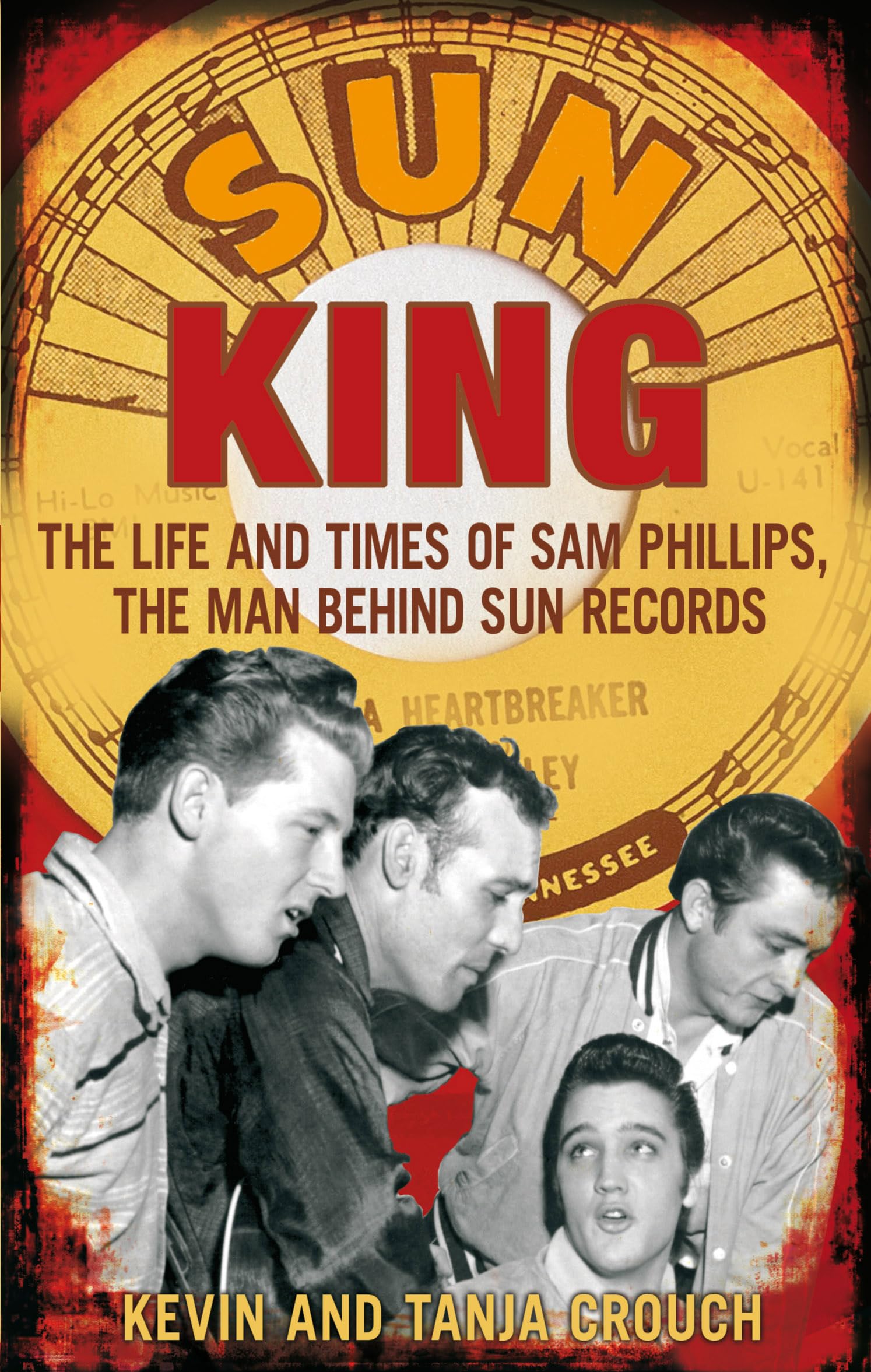 Sun King The Life and Times of Sam Phillips the Man  by Kevin Crouch PAPERBACK