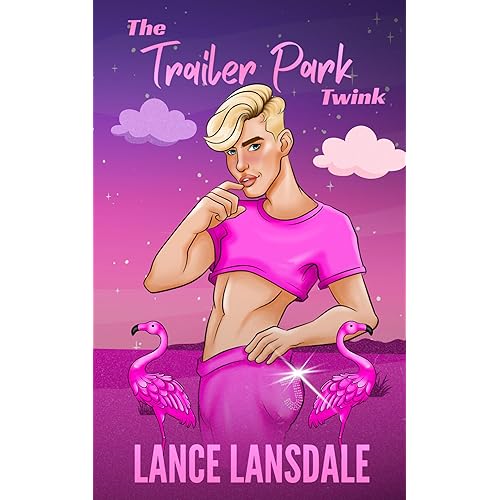 The Trailer Park Twink (The Core Four Book 1)