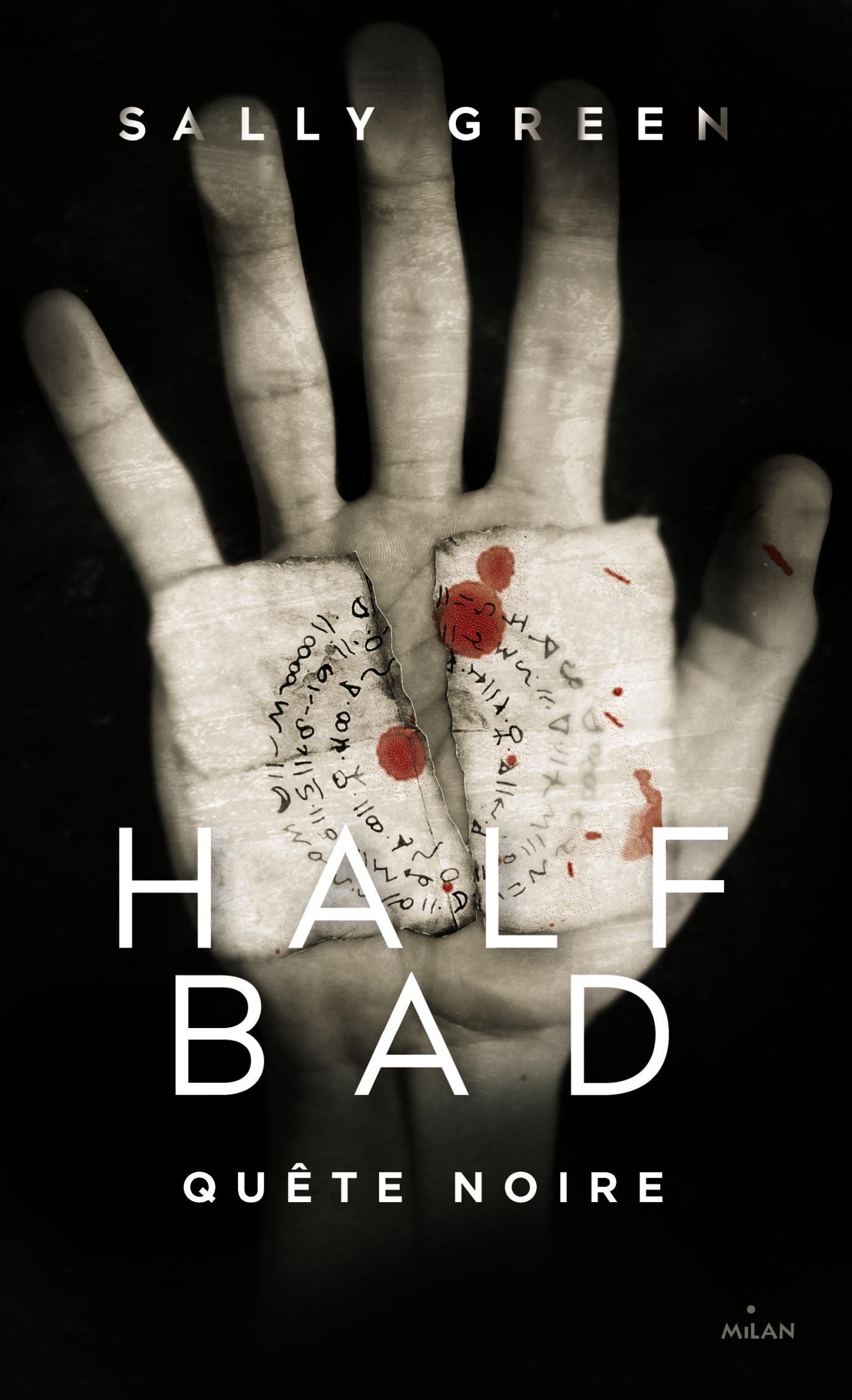 Avis Sur Half Bad : Mal Et Fils Half bad, Tome 3 : Quête noire : Sally Green, Marie Cambolieu: Amazon.fr:  Livres