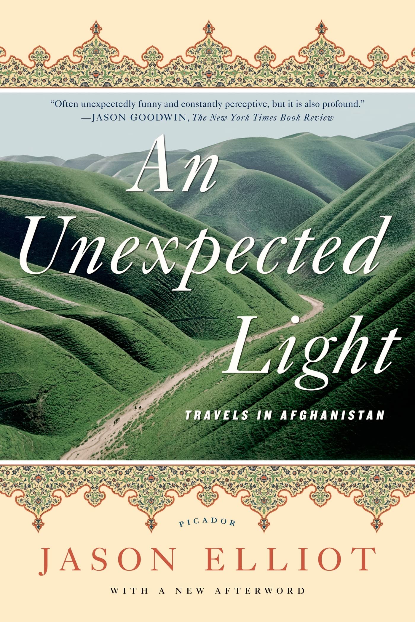 Unexpected Light: Travels in Afghanistan