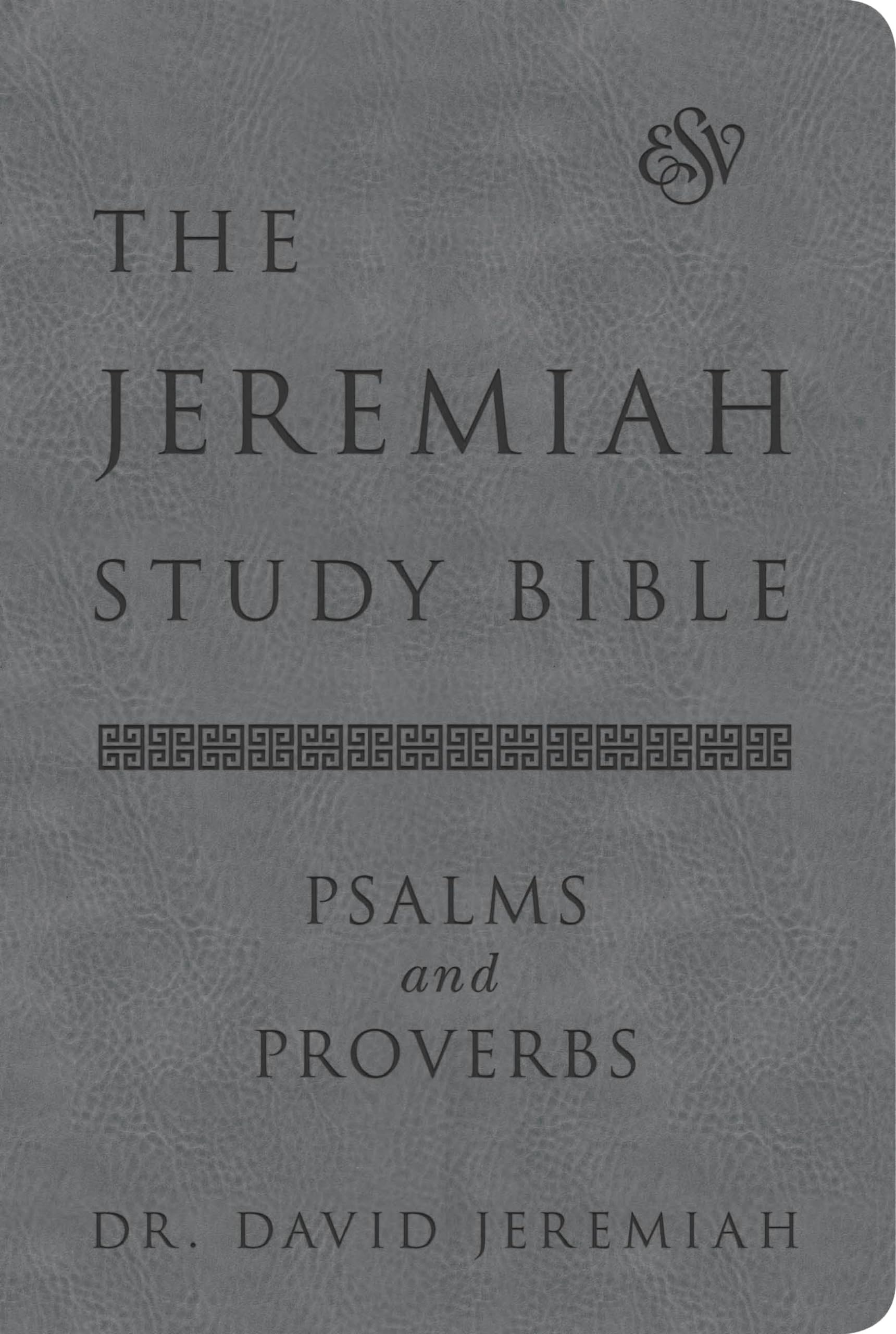 The Jeremiah Study Bible, ESV, Psalms and  by Dr David Jeremiah HARDBACK