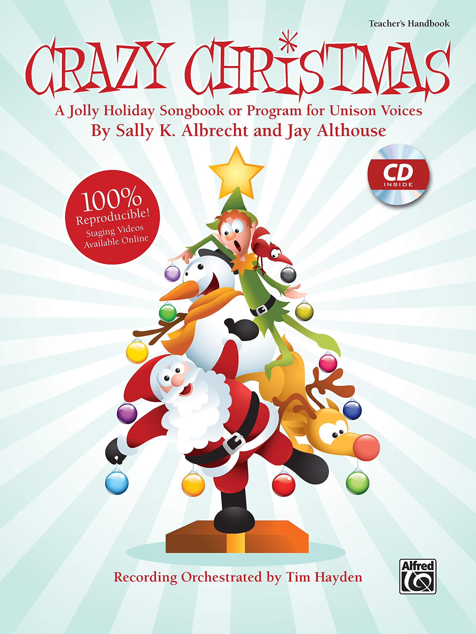 Crazy Christmas: A Jolly Holiday Songbook or Program for Unison Voices