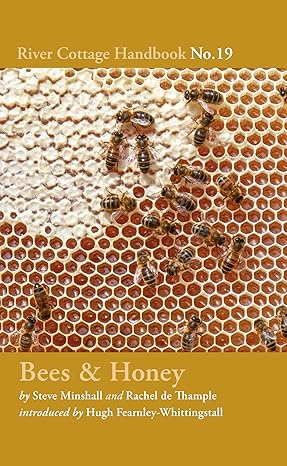 Bees & Honey: River Cottage Handbook No.19-Wow! eBook