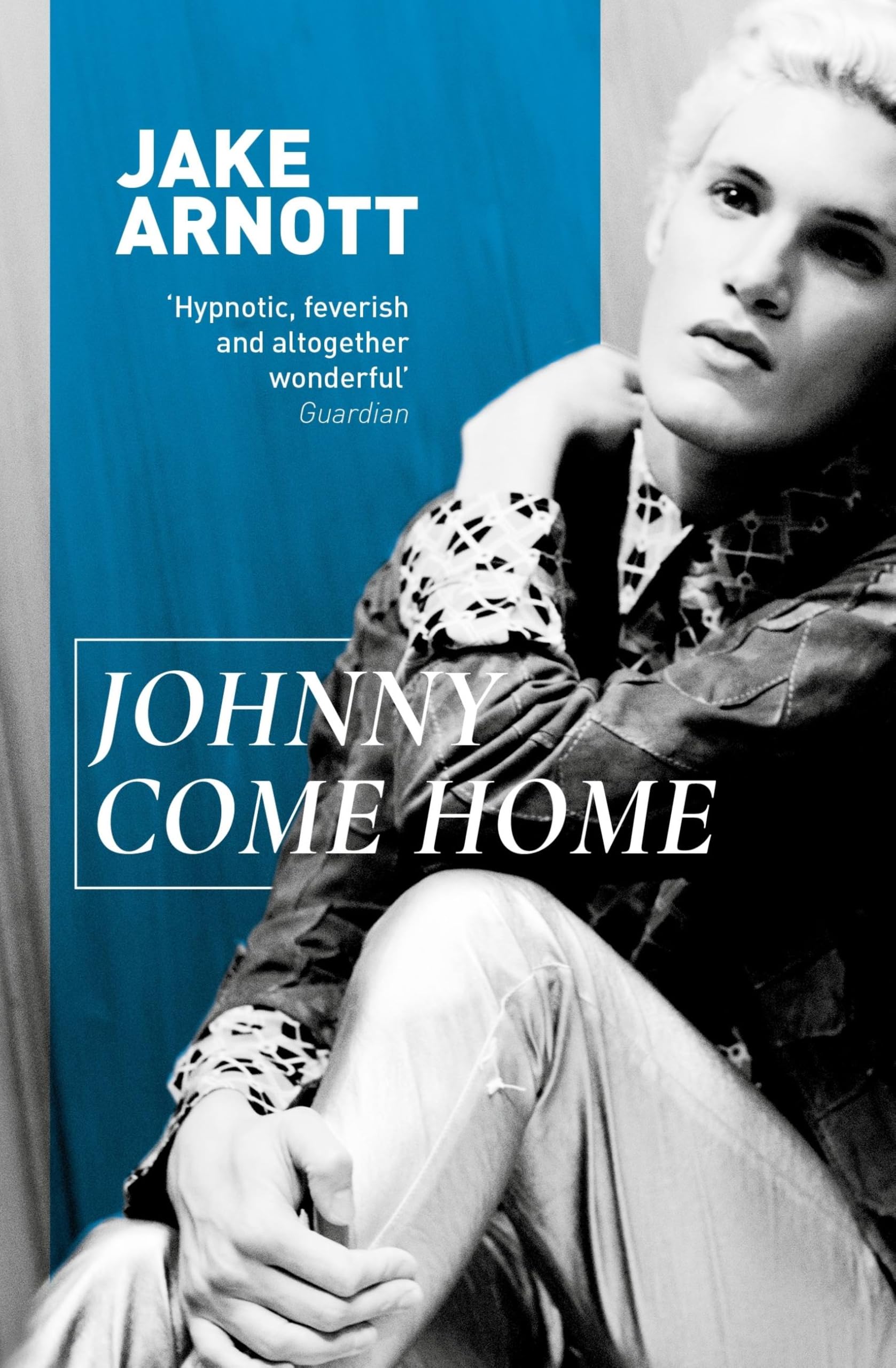 Johnny Come Home: Jake Arnott