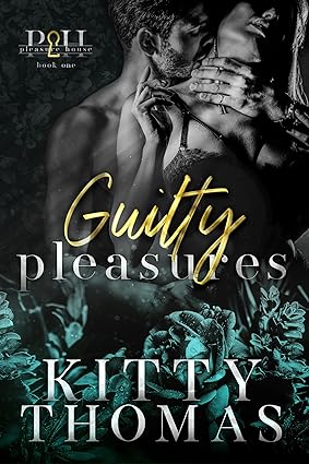 Guilty Pleasures (Pleasure House Book 1)