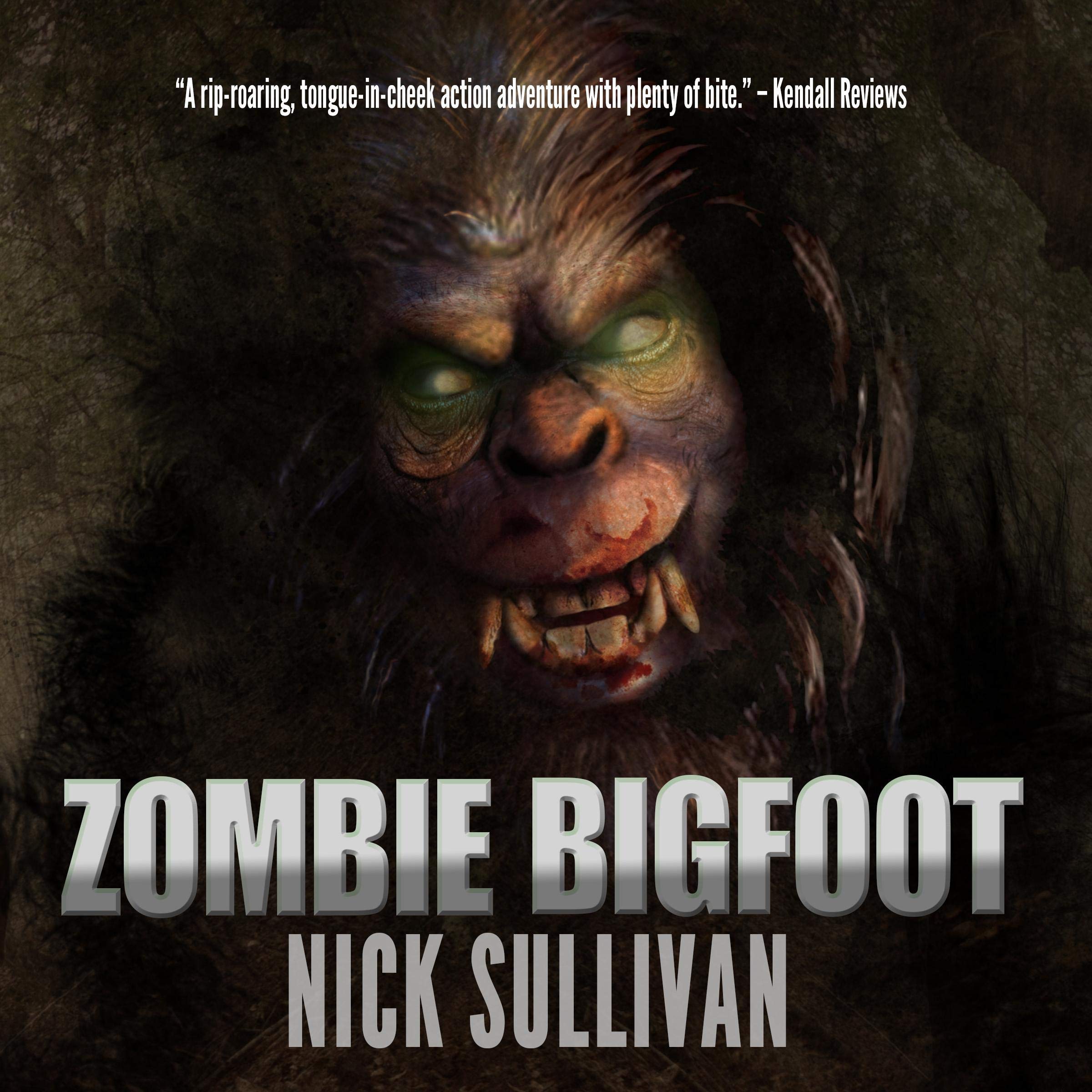 Zombie Bigfoot: Creature Quest Series, Book 1