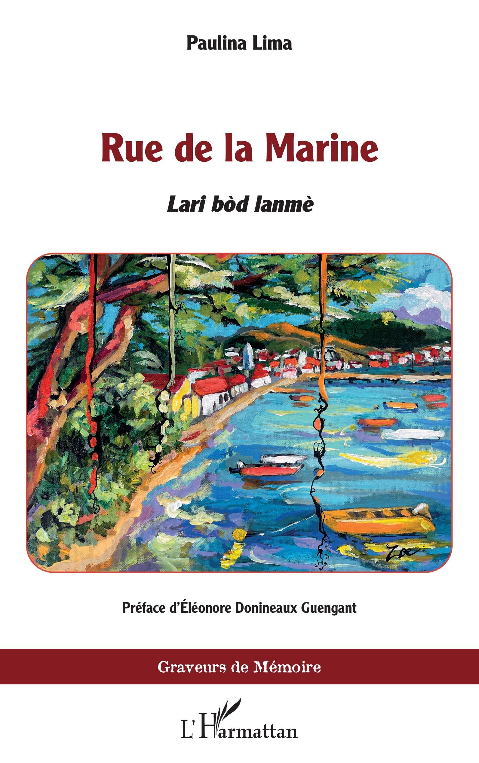 Rue de la Marine: Lari bòd lanmè (Graveurs de Mémoire)