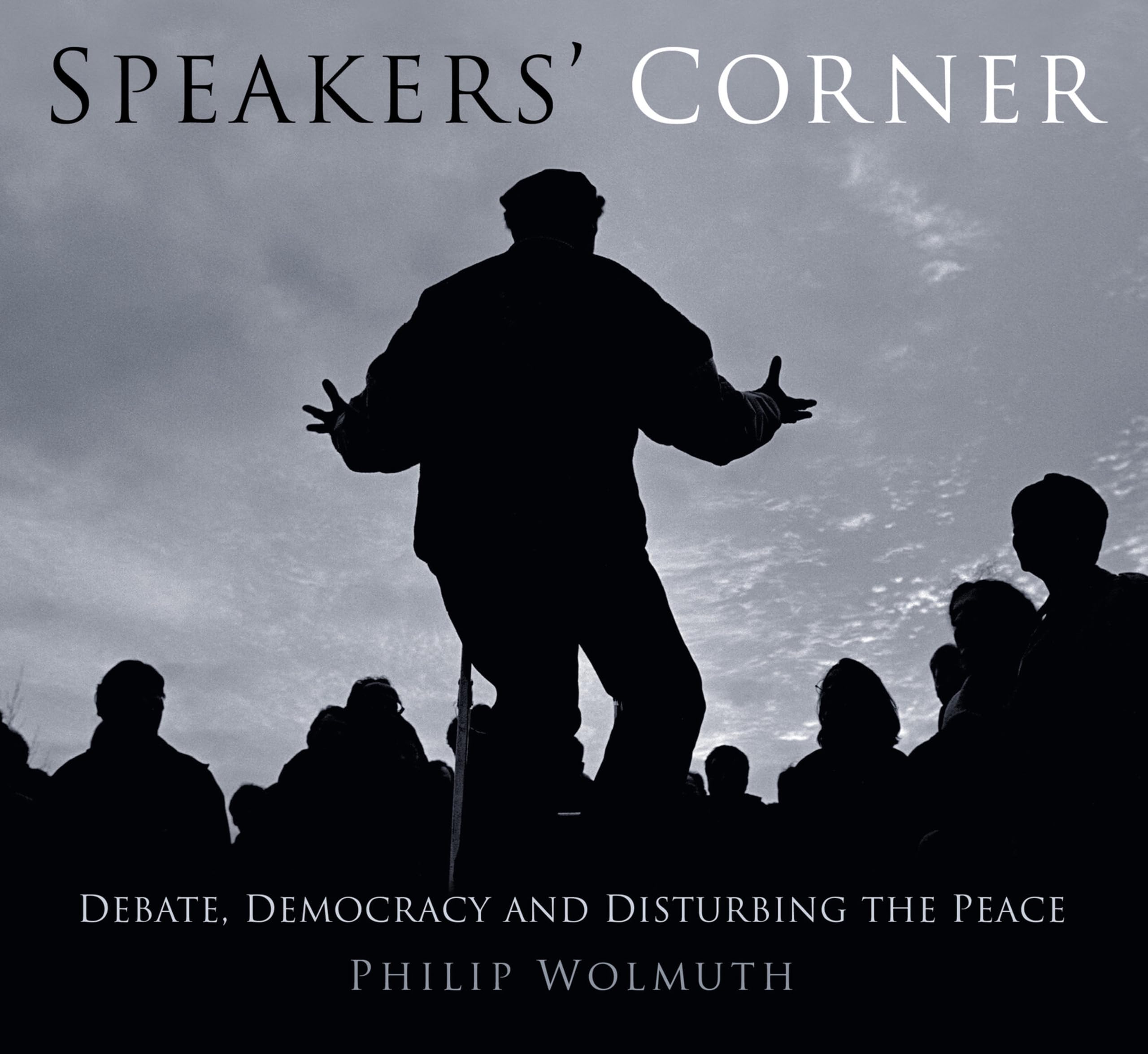 Speakers Corner by Philip Wolmuth PAPERBACK 9780750961066