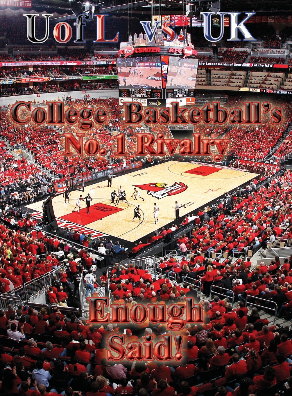 Uofl Vs UK College Basketball's No.1 Rivalry - Enough Said