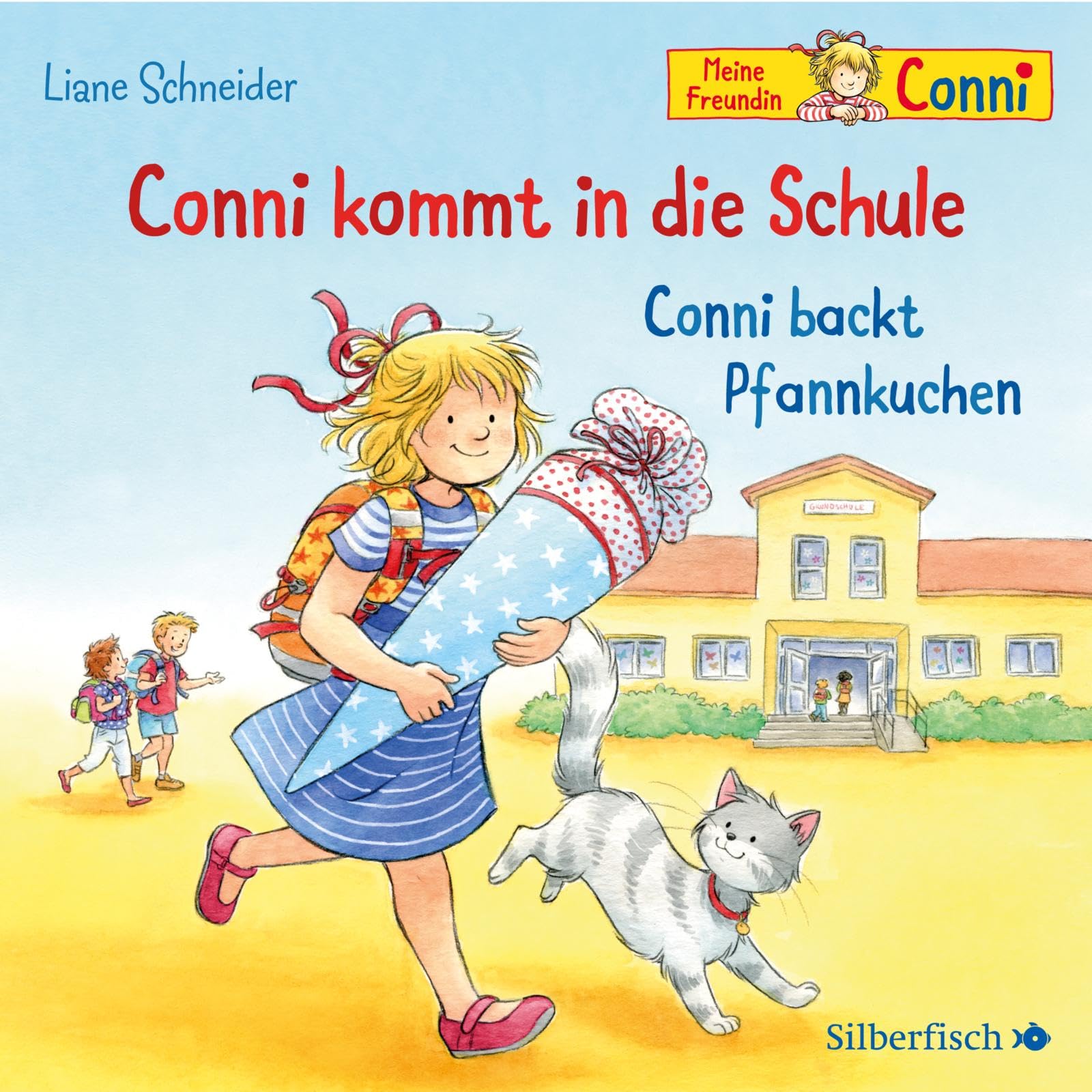 Conni kommt in die Schule / Conni backt Pfannkuchen (Meine Freundin Conni - ab 3 ): 1 CD