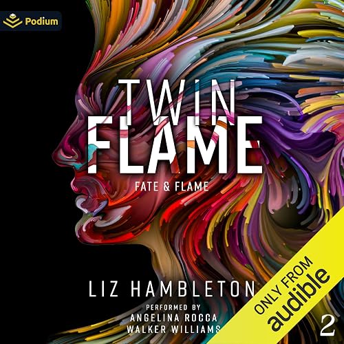 Twin Flame: Fate &amp; Flame, Book 2