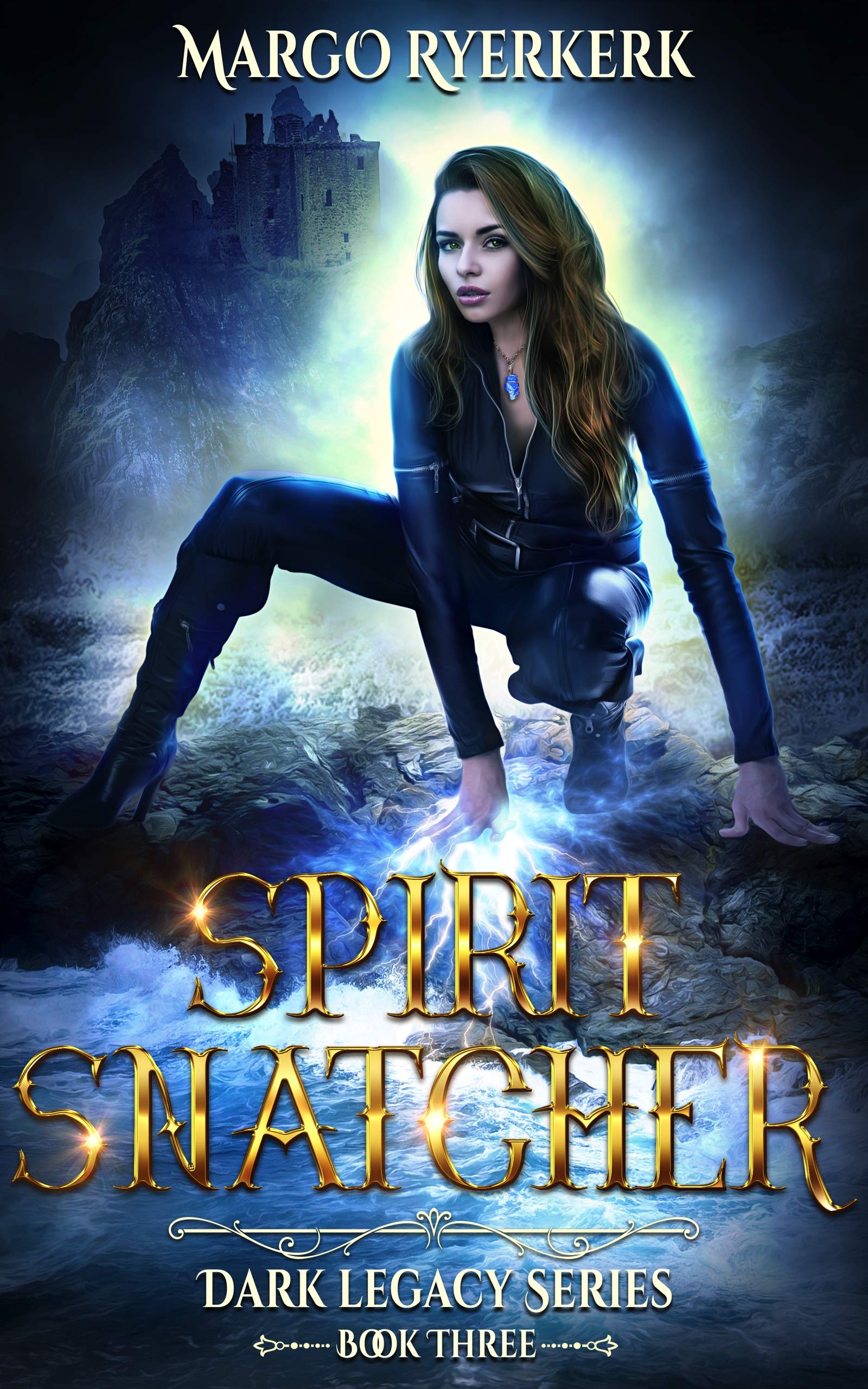 Spirit Snatcher: A YA Paranormal Fantasy Novel : Dark Legacy Series Book 3