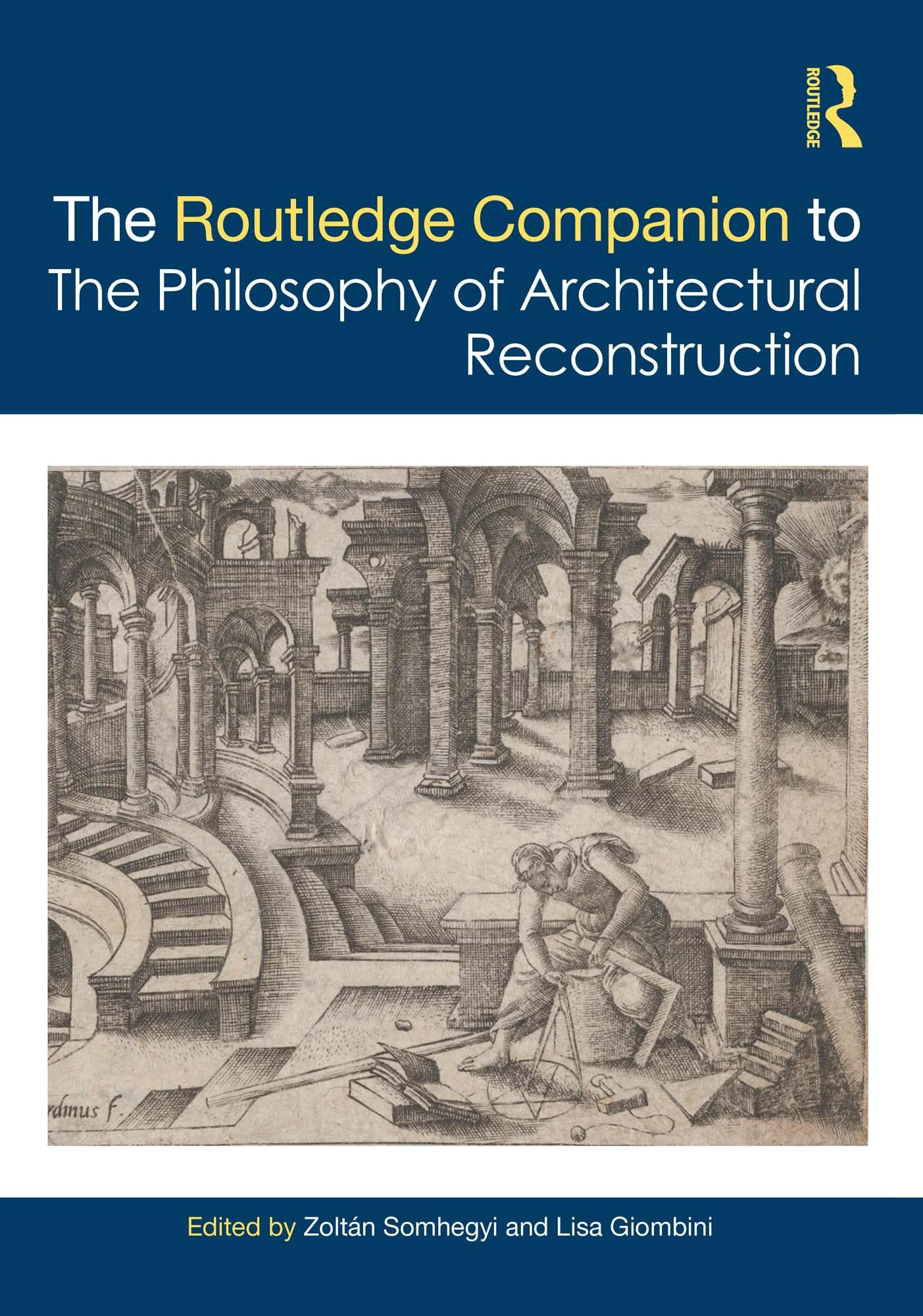 Philosophy of Architectural Reconstruction : essai sur la théorie du patrimoine