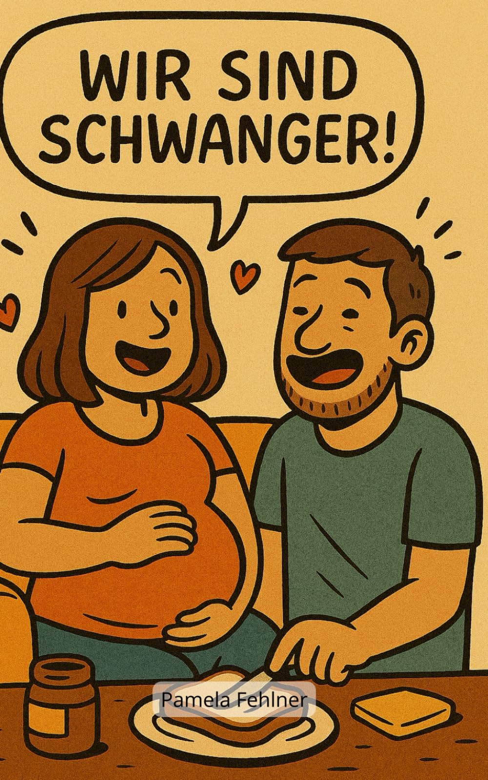 Wir sind schwanger!: 200 spannende und lustige Fakten über werdende Eltern (Spannende & lustige Fakten über ... - Die Buchreihe mit spannenden, lustigen und absurden Fakten über Alles & Jeden)