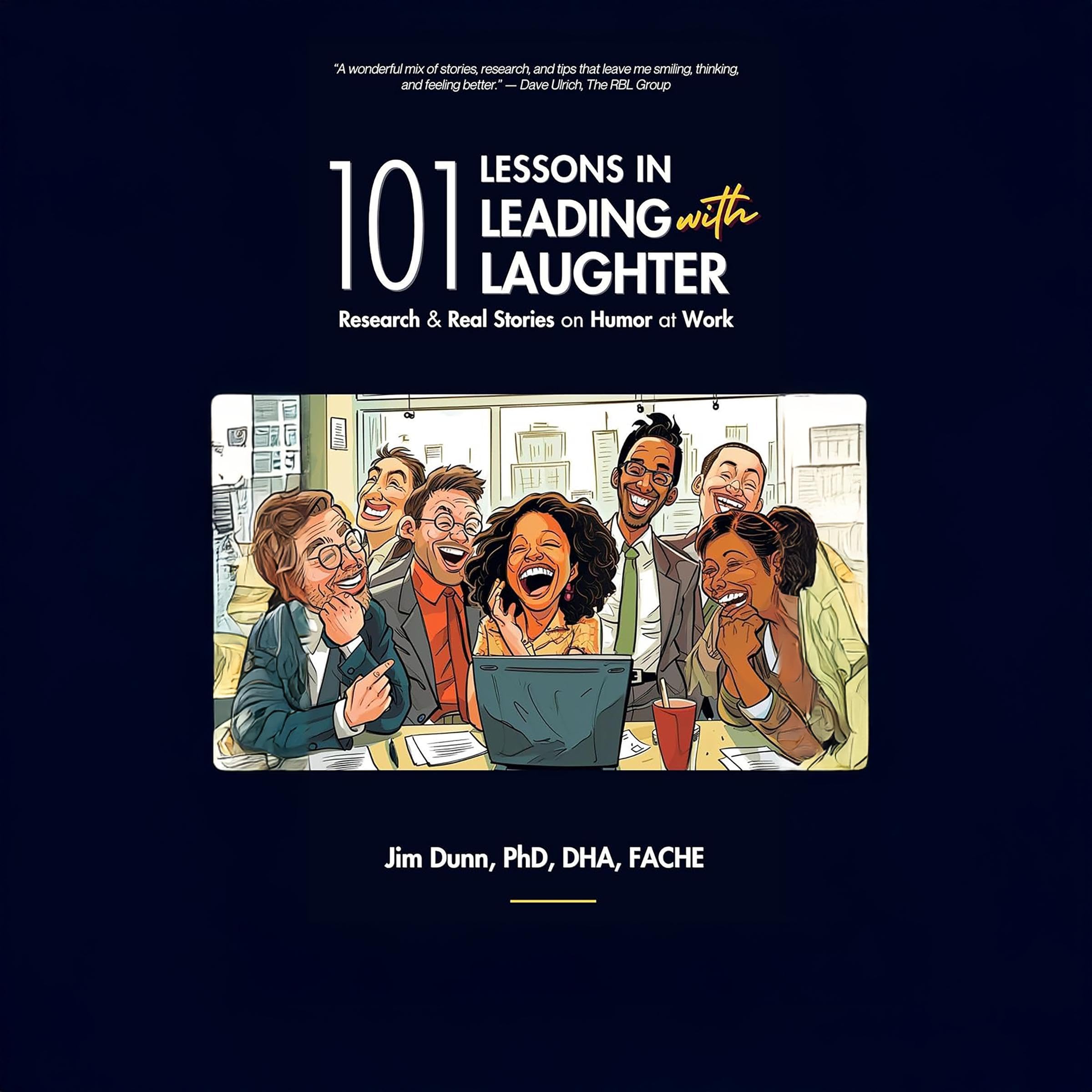 101 Lessons in Leading with Laughter
