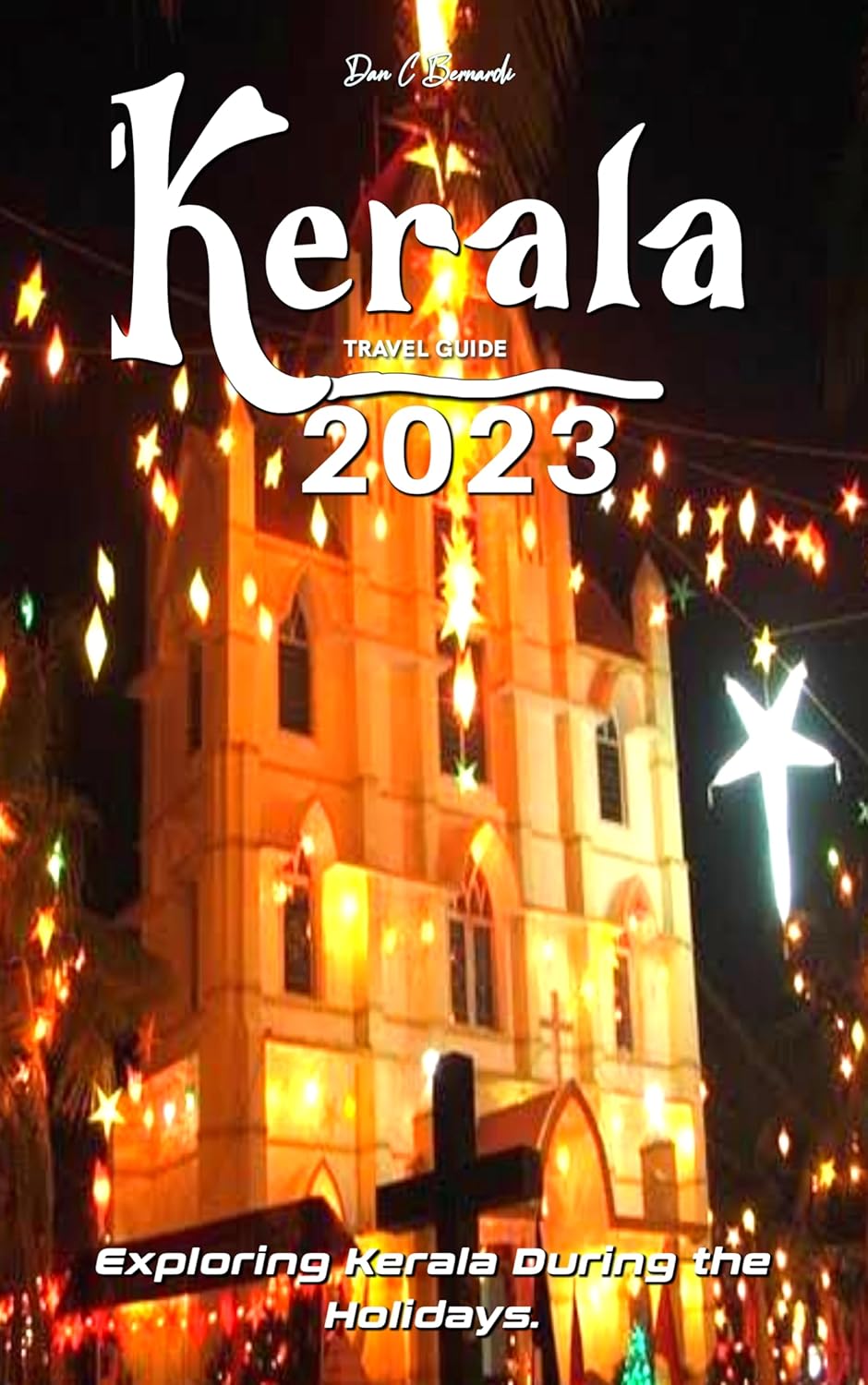 Kerala Travel Guide 2023 Exploring Kerala