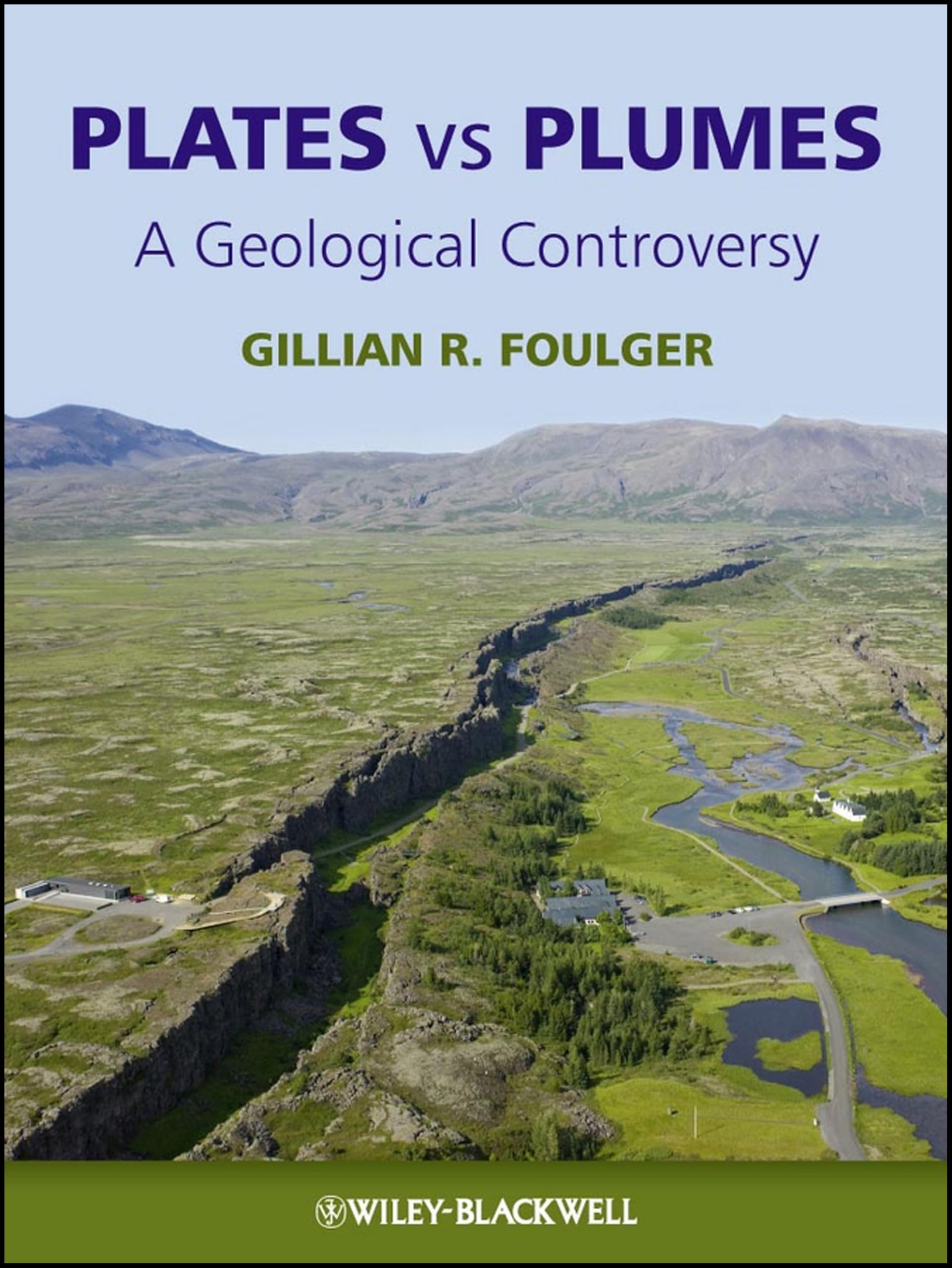 Plates Vs Plumes: A Geological Controversy