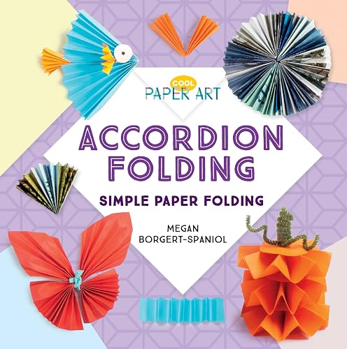 Accordion Folding: Simple Paper Folding: Simple Paper Folding (Cool Paper