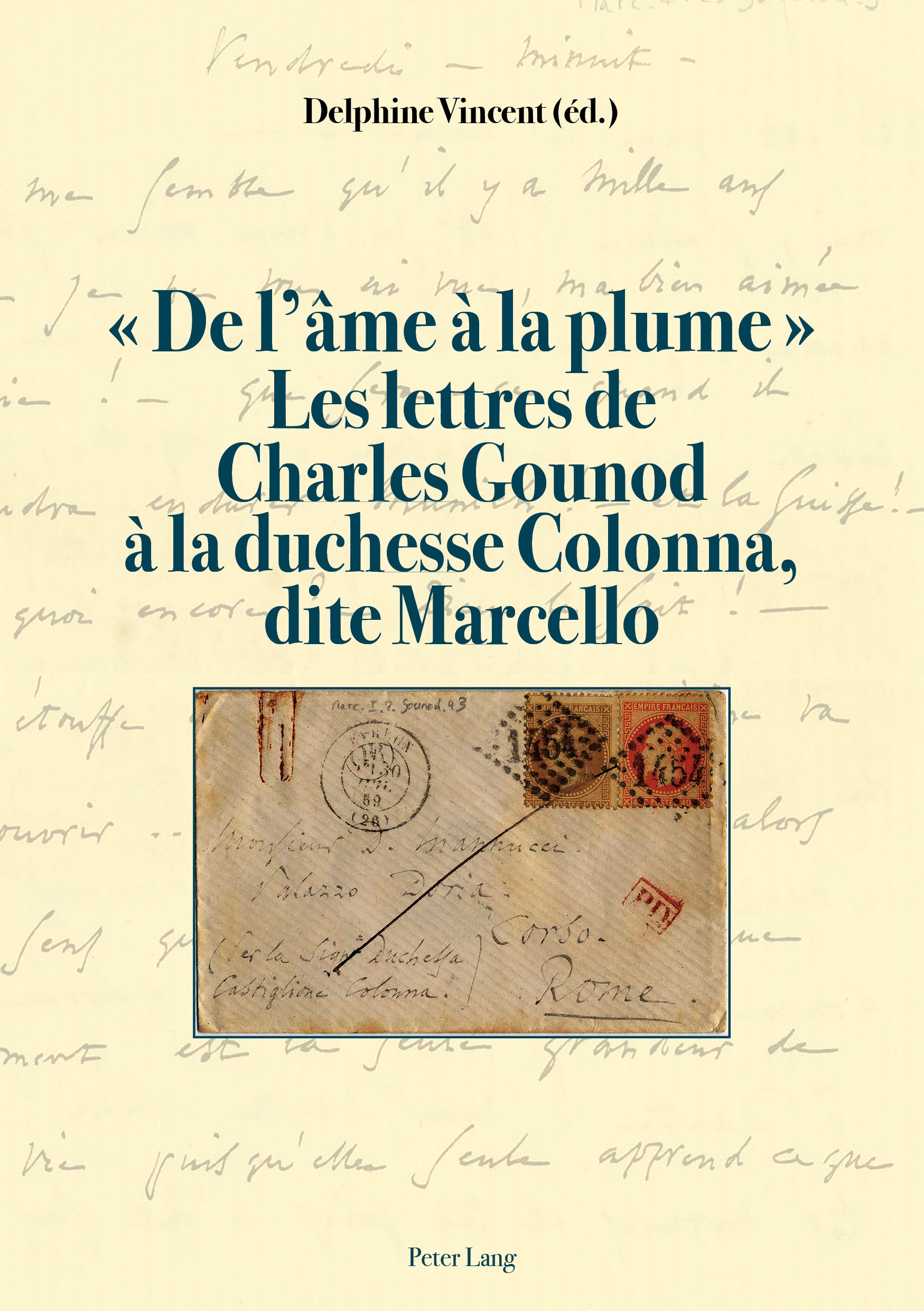 Correspondance Charles Gounod édition critique lettres Marcello
