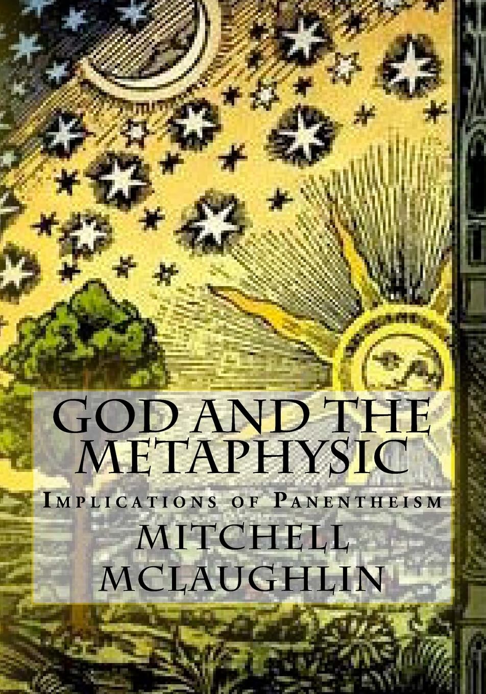 God and the Metaphysic: Implications of Panentheism