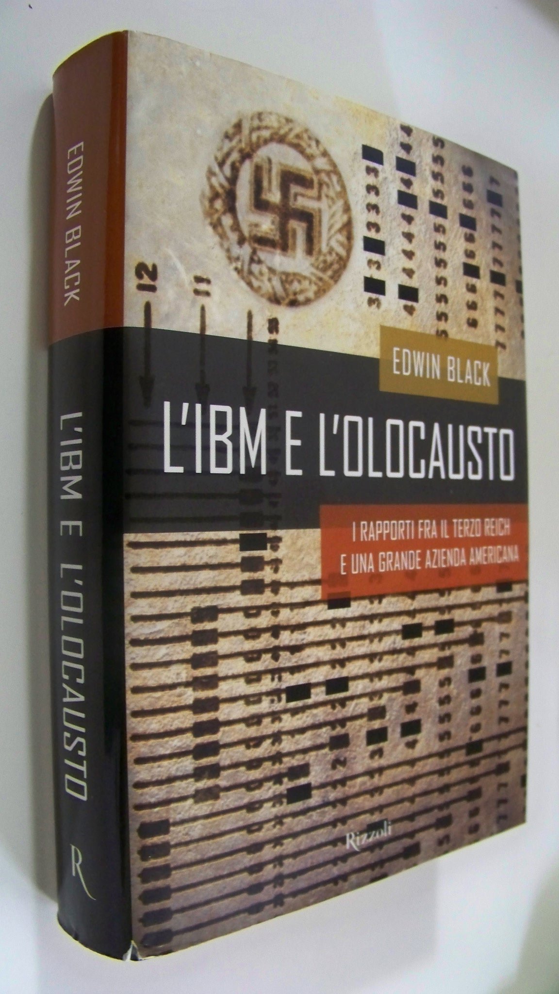 L'IBM e l'olocausto. I rapporti fra il Terzo Reich e una grande azienda americana