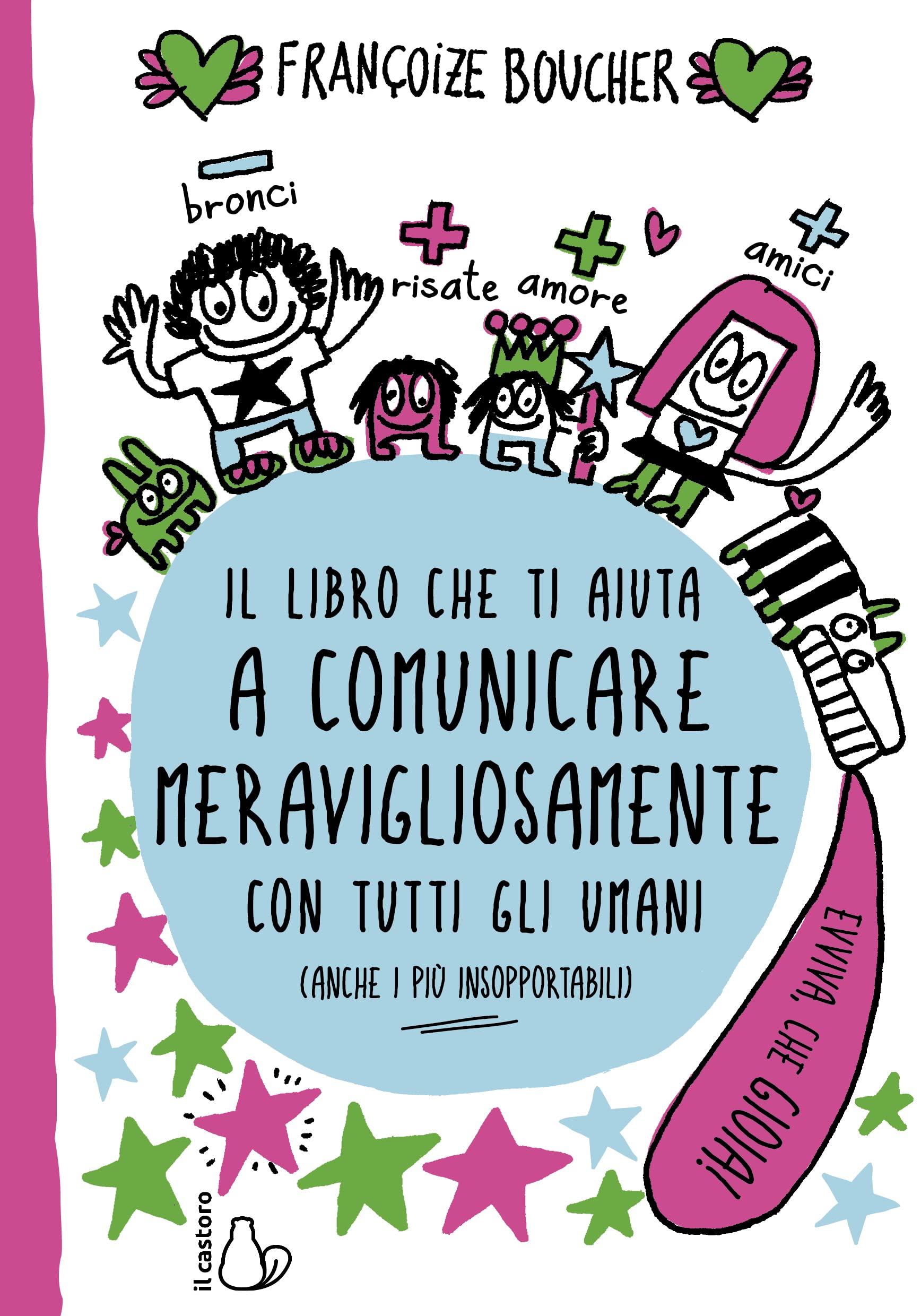 Il Libro Che Ti Aiuta A Comunicare Meravigliosamente Con Tutti Gli Umani - 4