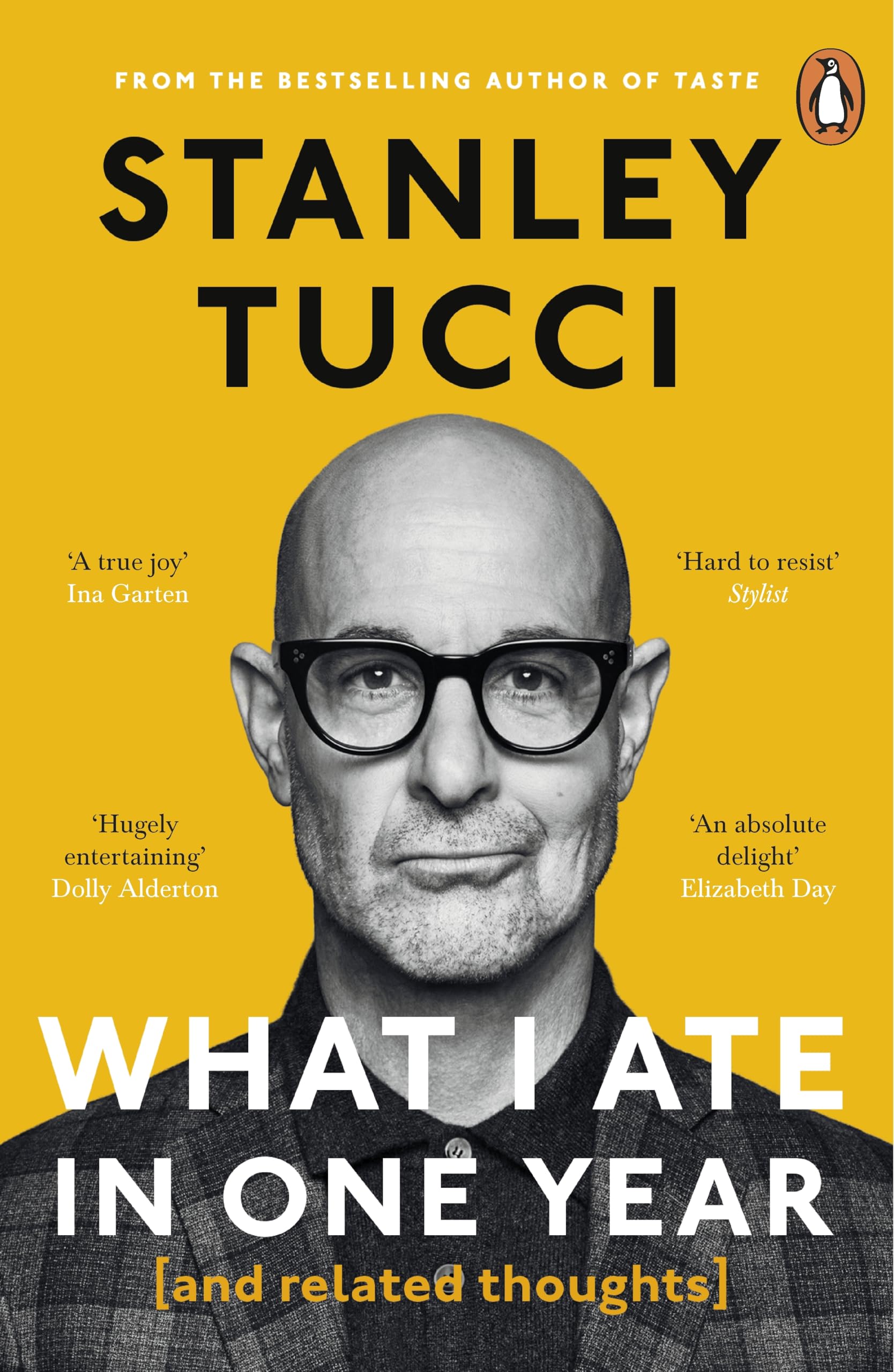 What I Ate in One Year (and related thoughts) by Stanley Tucci (Paperback Book)