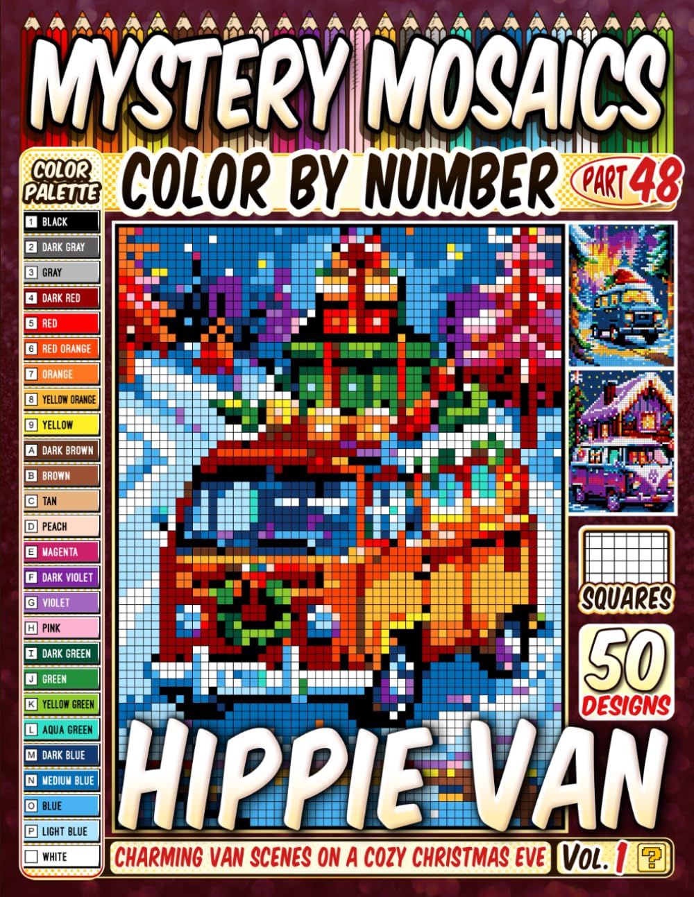 Christmas Hippie Van Mystery Mosaic Color by Number: 50 Charming Van Scenes on a Cozy Christmas Eve Celebration in Pixel Art (Christmas Coloring)