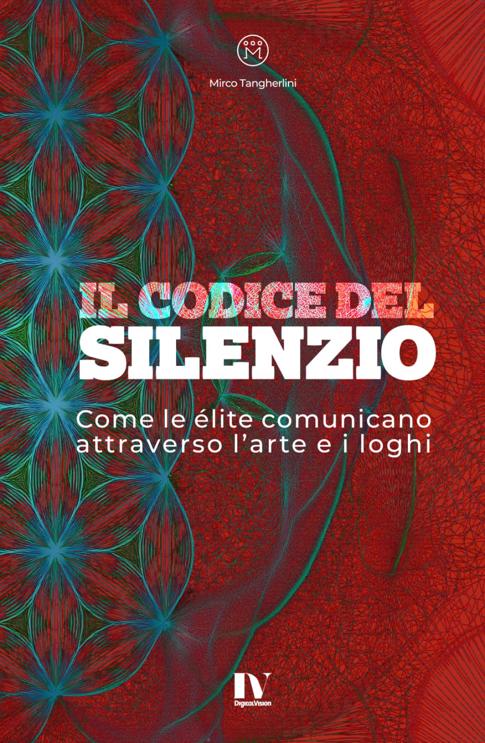 IL CODICE DEL SILENZIO: Come le élite comunicano attraverso l’arte e i loghi