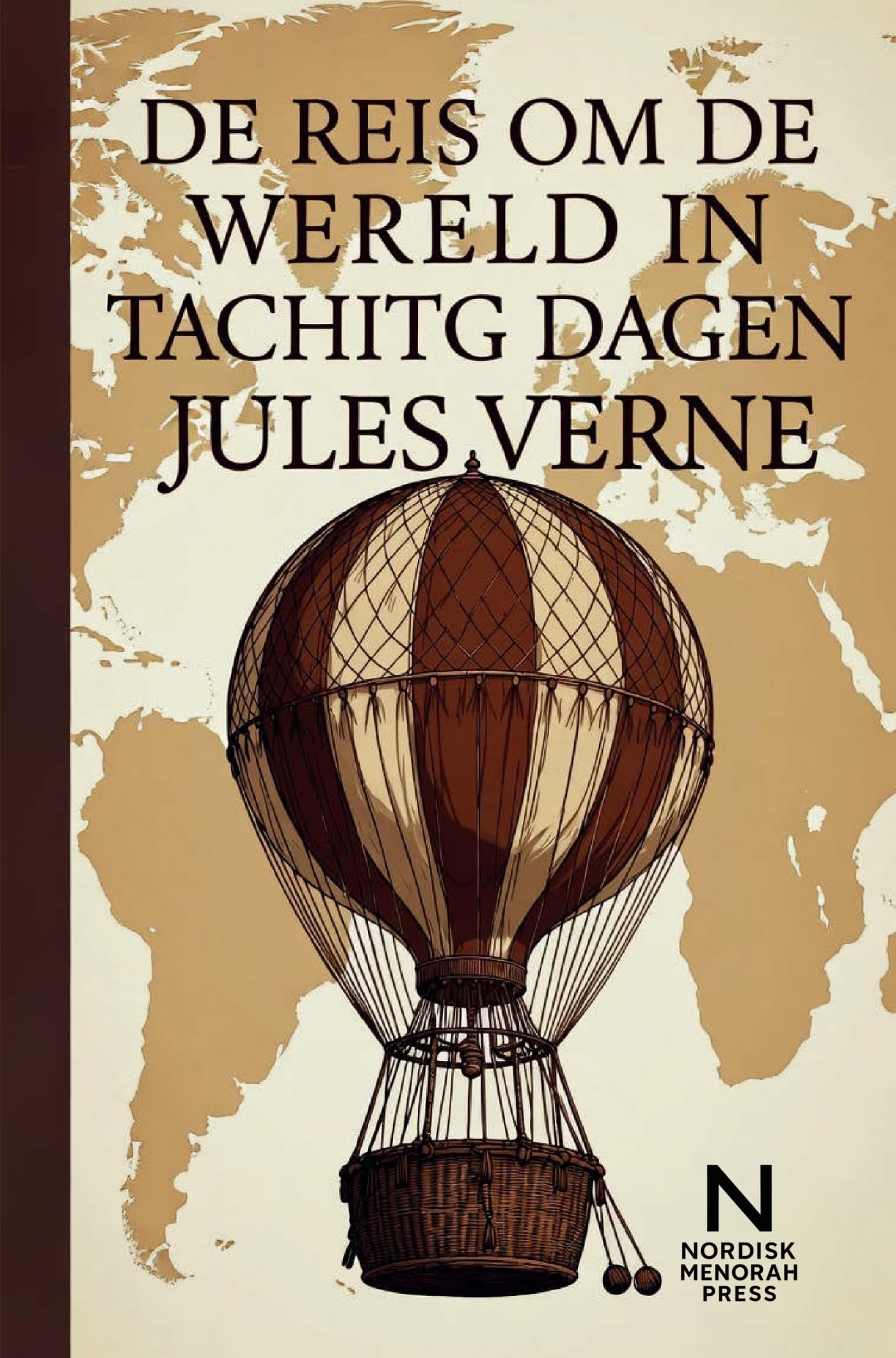 De Reis Om De Wereld In Tachtig Dagen: Een klassiek avontuur over tijd, durf en ontdekking