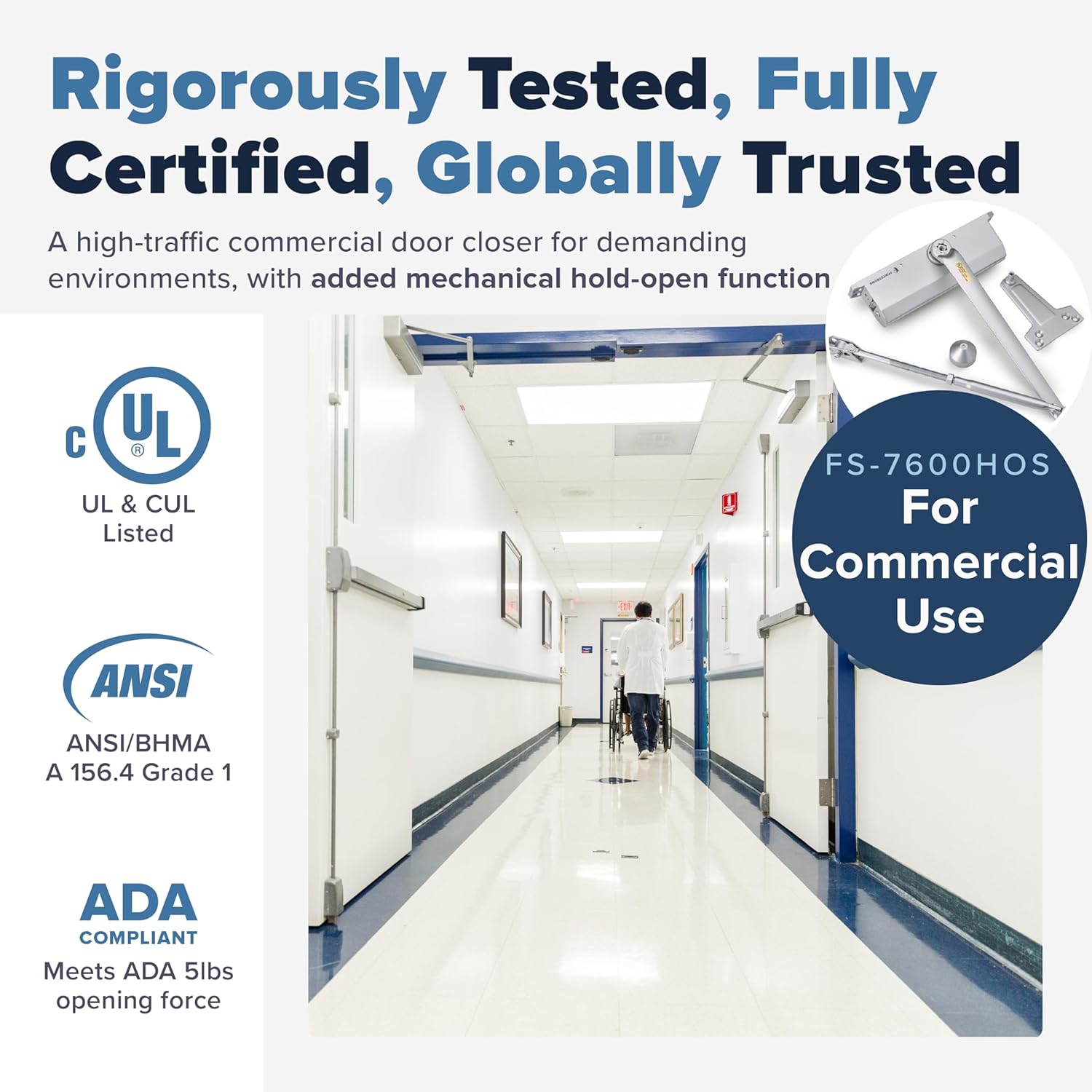 Image showing the FORTSTRONG FS-7600 HOS door closer with UL, ANSI, and ADA compliance logos, indicating it is rigorously tested and certified for commercial use.