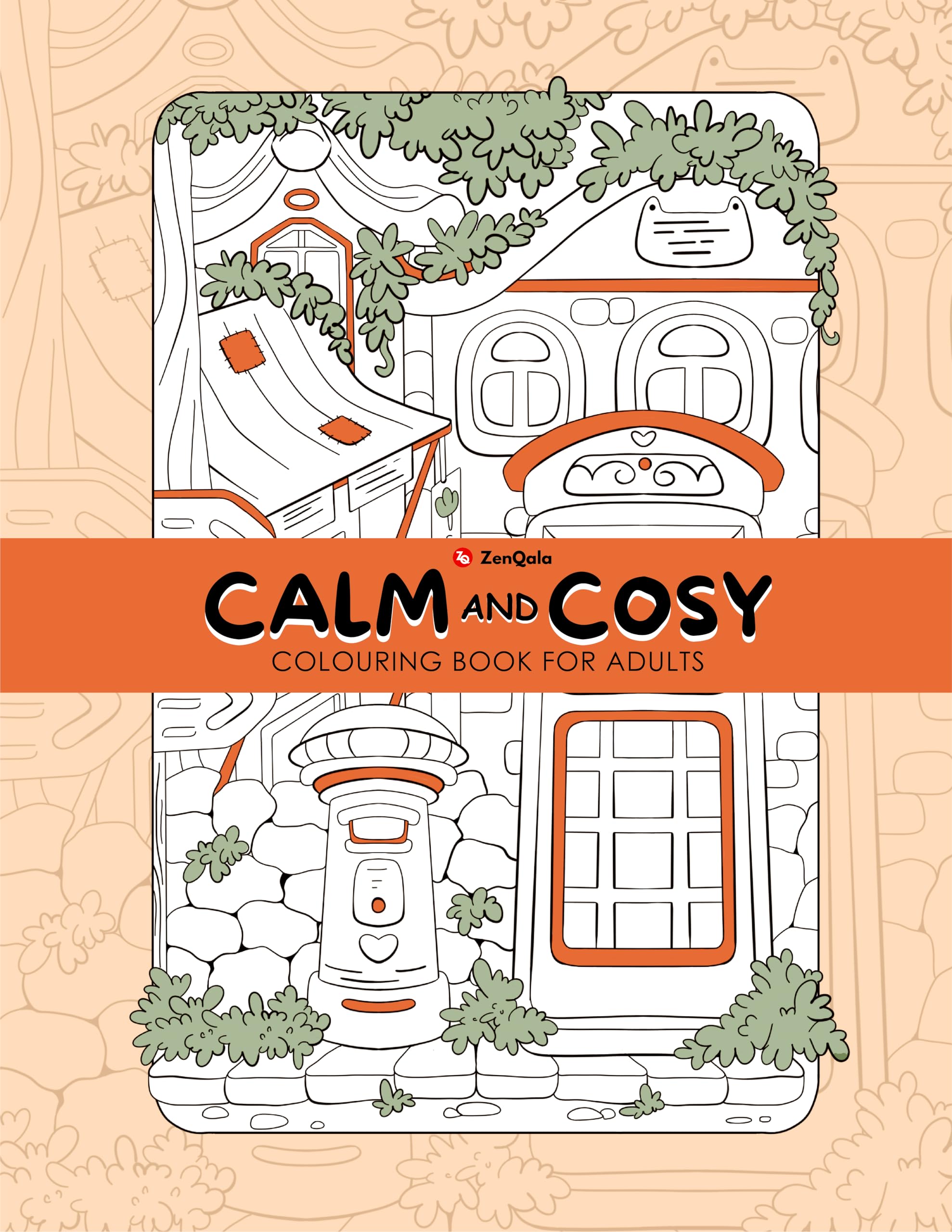 Calm and Cosy Colouring Book for Adults and Teens | Relaxation | Stress Relief | Mindfulness | 120 gsm thick pages | ZenQala Paperback – Coloring Book, 31 August 2024