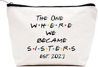Sister in Law Gift-Bonus Sister Gift-Birthday Anniversary Christmas Wedding Gift for Unbiological Sister-Travel Makeup Bag Cosmetic Bag Pouch-Friends TV Show-The One Where We Became Sisters Est.2023