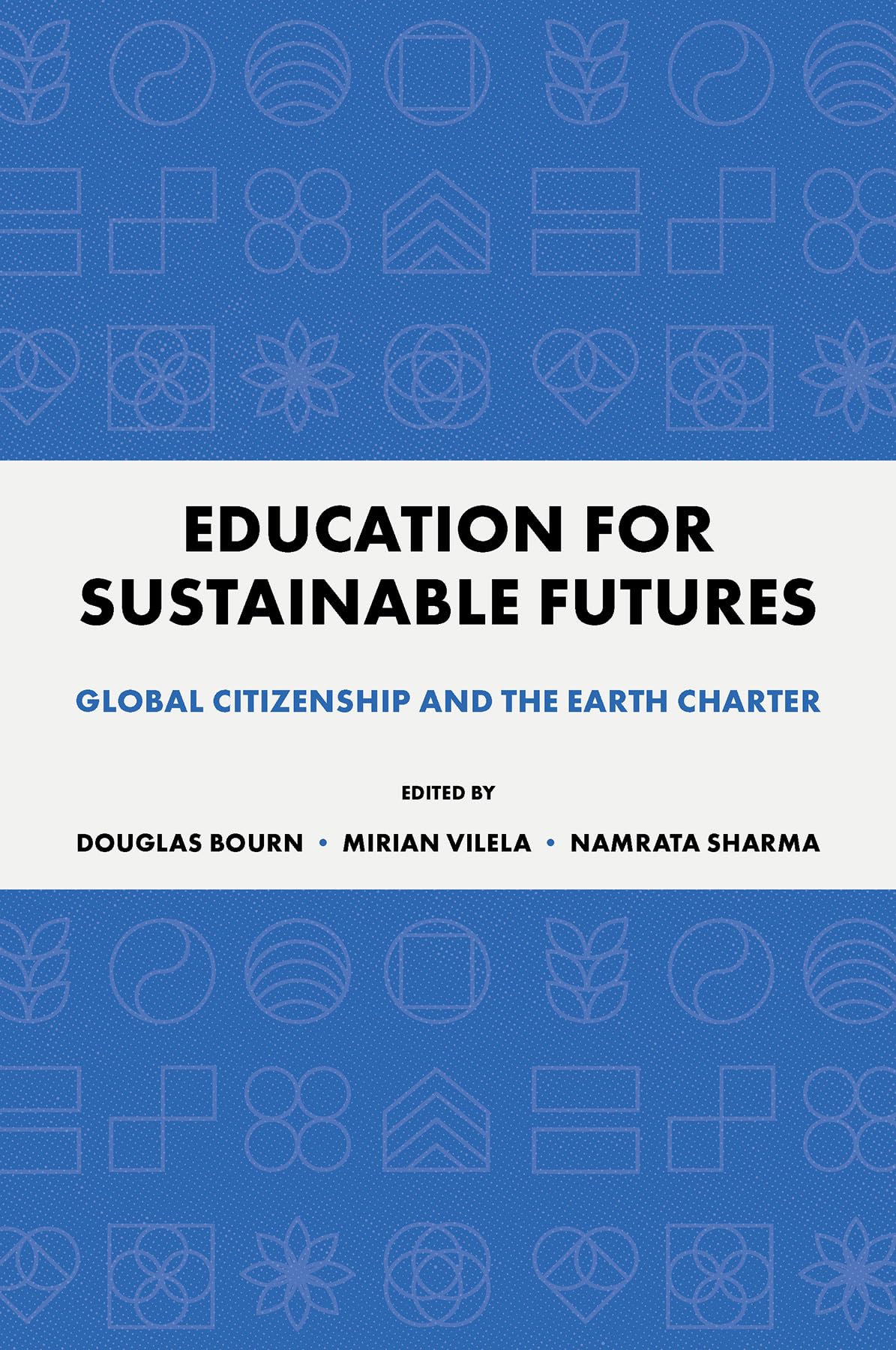 Education for Sustainable Futures: Global Citizenship and the Earth Charter